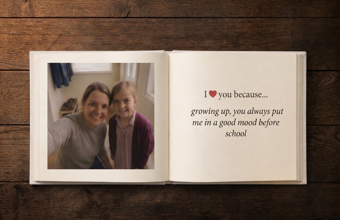 Open book page: a mother and daughter selfie, reason reads growing up you always put me in a good mood before school